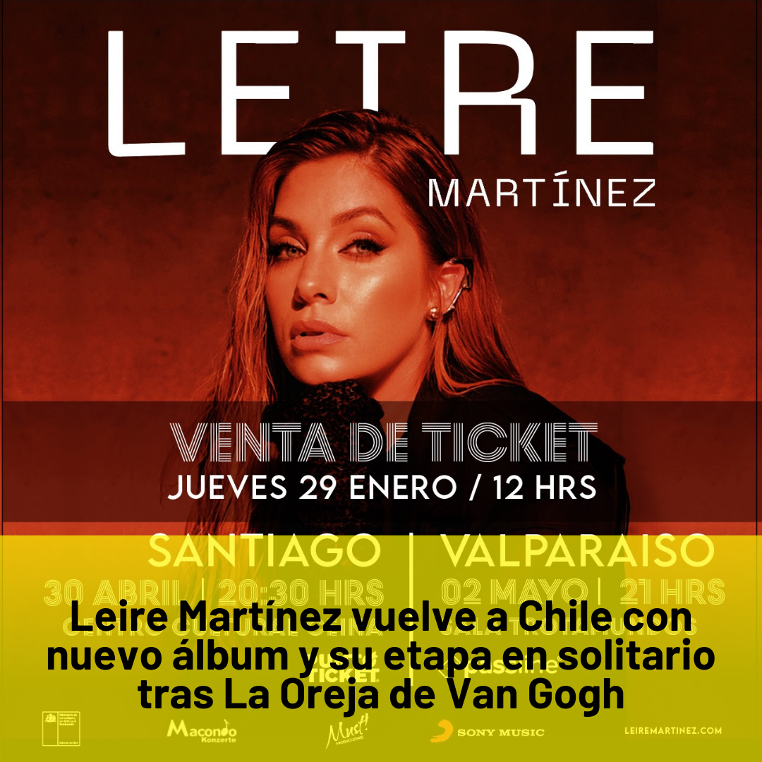 Leire Martínez vuelve a Chile con nuevo álbum y su etapa en solitario tras La Oreja de Van Gogh