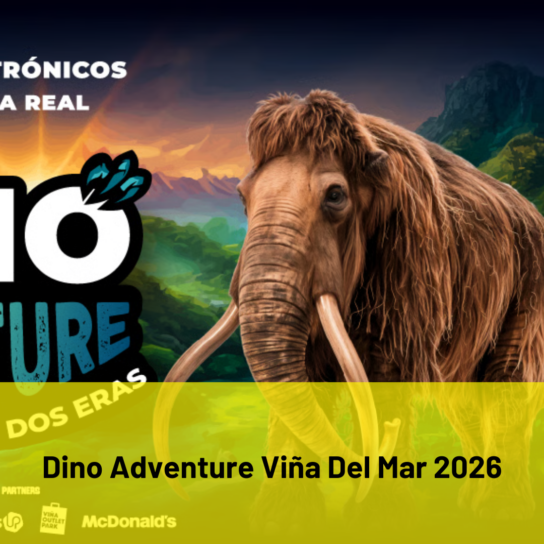 Dino Adventure Viña Del Mar 2026