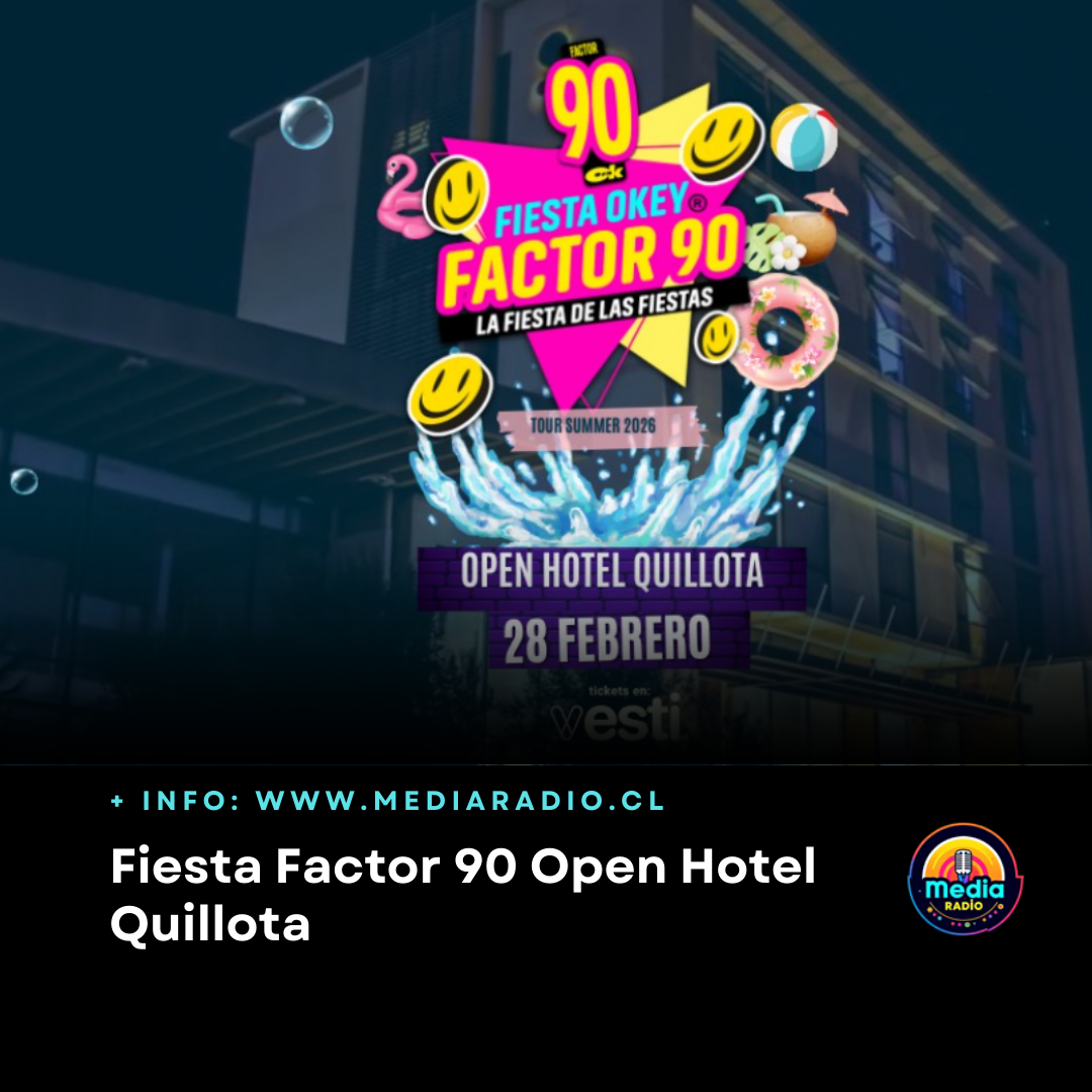 Fiesta Factor 90 Open Hotel Quillota.