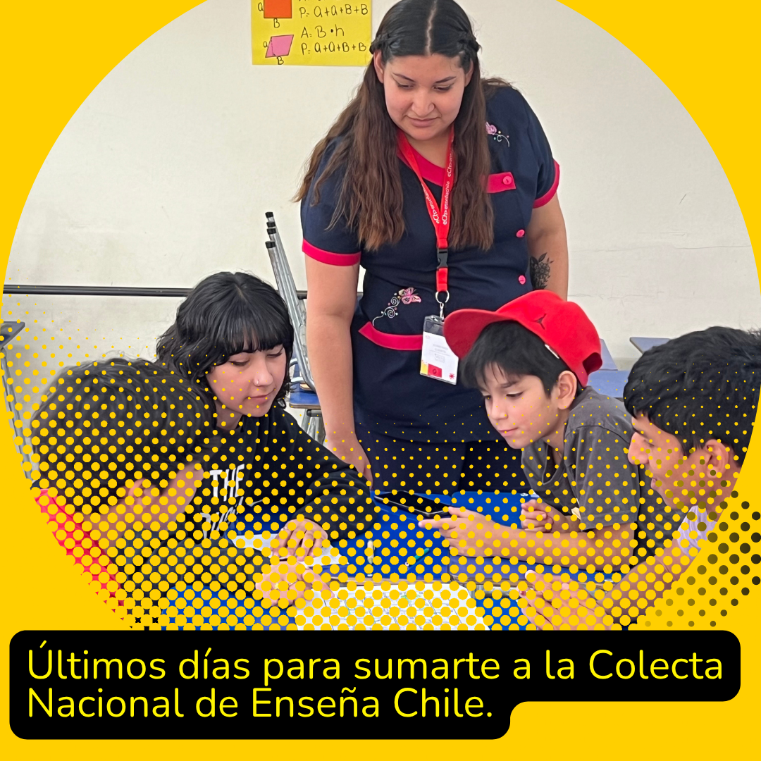 Últimos días para sumarte a la Colecta Nacional de Enseña Chile.